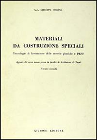 Libro Materiali da costruzioni speciali di Giuseppe Striano - ean 9788820708580 - Liguori