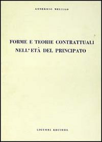 Libro Forme e teorie contrattuali di Generoso Melillo - ean 9788820708740 - Liguori