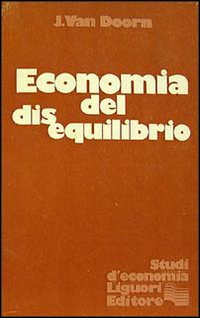 Libro Economia del disequilibrio di J. Van Doorn - ean 9788820708955 - Liguori