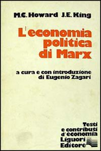 Libro economia politica di Marx di M. C. Howard; John King - ean 9788820709297 - Liguori