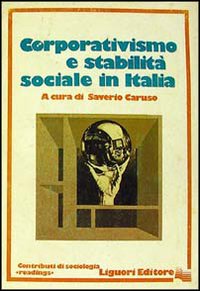 Libro Corporativismo e stabilità sociale in Italia di  - ean 9788820709365 - Liguori
