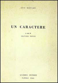 Libro caractère di Leon Hennique - ean 9788820709938 - Liguori
