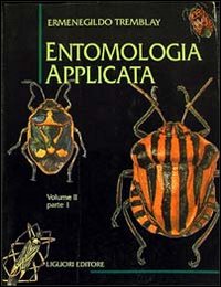 Libro Entomologia applicata (2/1) di Ermenegildo Tremblay - ean 9788820710255 - Liguori