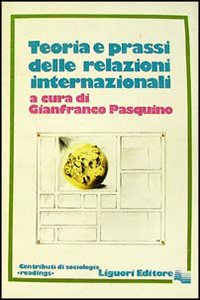 Libro Teoria e prassi delle relazioni internazionali di  - ean 9788820710309 - Liguori