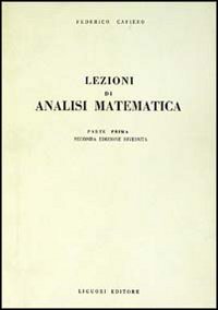 Libro Lezioni di analisi matematica I di Federico Cafiero - ean 9788820710569 - Liguori