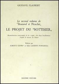Libro second volume de «Bouvard et Pecuchet». Le projet du «Sottisier» di Gustave Flaubert - ean 9788820710781 - Liguori
