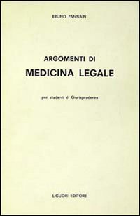 Libro Argomenti di medicina legale di Bruno Pannain - ean 9788820711054 - Liguori