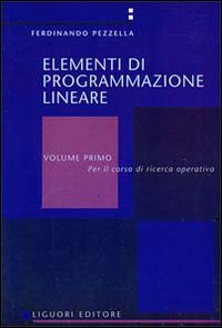 Libro Elementi di programmazione lineare di Ferdinando Pezzella - ean 9788820711337 - Liguori