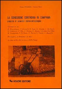 Libro condizione contadina in Campania. Proposta per un'analisi storico-antropologica di  - ean 9788820711535 - Liguori
