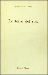 Libro Terre del sole di A. Pasanisi - ean 9788820711610 - Liguori