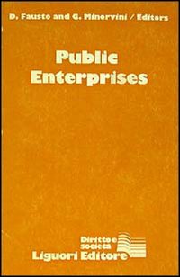 Libro Public enterprises di Domenicantonio Fausto; Gustavo Minervini - ean 9788820711726 - Liguori