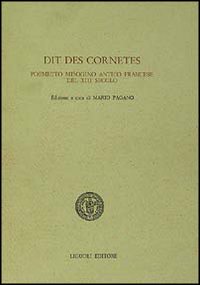 Libro Dit des cornetes. Poemetto misogino antico francese del XIII secolo di Mario Pagano - ean 9788820711757 - Liguori