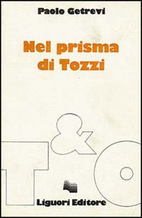 Libro Nel prisma di Tozzi di Paolo Getrevi - ean 9788820712082 - Liguori