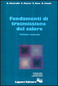 Libro Fondamenti di trasmissione del calore di Rita M. Mastrullo - ean 9788820712310 - Liguori