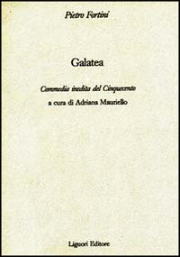 Libro Galatea di Pietro Fortini - ean 9788820712389 - Liguori