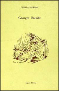 Libro Georges Bataille di Gisella Maiello - ean 9788820712426 - Liguori