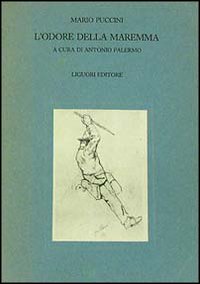 Libro odore della Maremma di Mario Puccini - ean 9788820712822 - Liguori