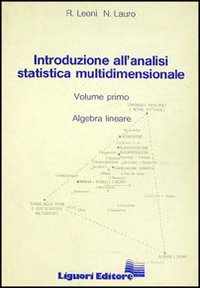 Libro Introduzione all'analisi statistica multidimensionale di Renato Leoni; N. Lauro - ean 9788820712884 - Liguori