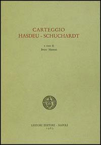 Libro Carteggio Hasdeu-Schuchardt di Bruno Mazzoni - ean 9788820713003 - Liguori