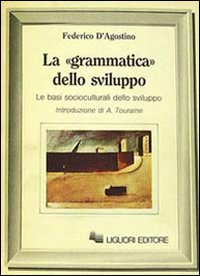 Libro grammatica dello sviluppo di Federico D'Agostino - ean 9788820713058 - Liguori