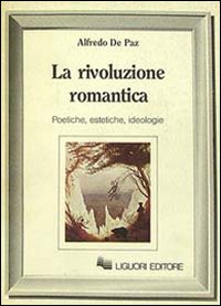 Libro rivoluzione romantica. Poetiche