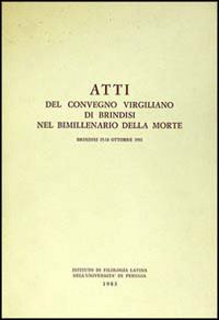 Libro Atti del Convegno virgiliano di Brindisi nel bimillenario della morte di  - ean 9788820713331 - Liguori