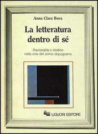 Libro letteratura dentro di sé di Anna Clara Bova - ean 9788820713423 - Liguori