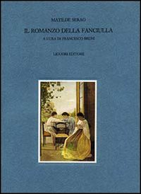 Libro romanzo della fanciulla di Matilde Serao - ean 9788820713935 - Liguori