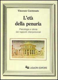 Libro età della penuria di Vincenzo Carotenuto - ean 9788820714369 - Liguori