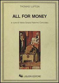 Libro All for money di Thomas Lupton - ean 9788820714482 - Liguori