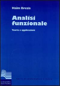 Libro Analisi funzionale. Teoria e applicazioni di Haïm Brezis - ean 9788820715014 - Liguori