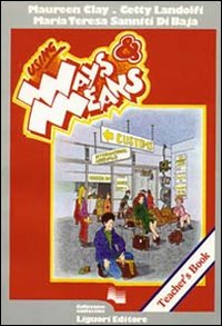 Libro Using Ways and Means. Teachers's Book di Maureen Clay; Cetty Landolfi; M. Teresa Sanniti Di Baia - ean 9788820715182 - Liguori