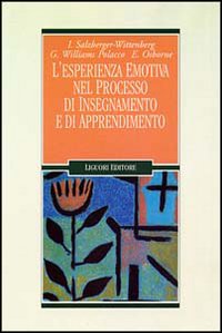 Libro esperienza emotiva nel processo di insegnamento e di apprendimento di Isca Salzberger-Wittenberg; Gianna Williams Polacco; Elsie L. Osborne - ean 9788820715267 - Liguori