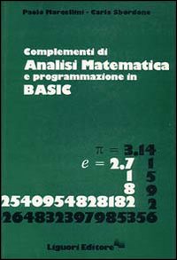 Libro Complementi di analisi matematica e programmazione in Basic di Paolo Marcellini; Carlo Sbordone - ean 9788820715311 - Liguori