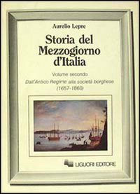Libro Storia del Mezzogiorno d'Italia di Aurelio Lepre - ean 9788820715373 - Liguori