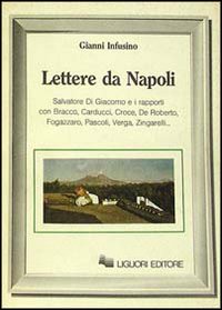 Libro Lettere da Napoli di Gianni Infusino - ean 9788820716035 - Liguori