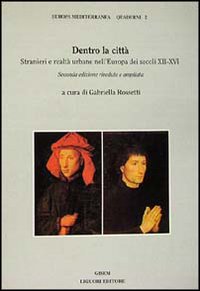Libro Dentro la città. Stranieri e realtà urbane nell'Europa dei secoli XII-XVI di  - ean 9788820716110 - Liguori