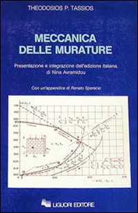 Libro Meccanica delle murature di Theodosios P. Tassios - ean 9788820716387 - Liguori