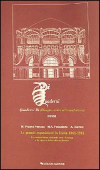 Libro grandi esposizioni in Italia (1861-1911) di Mariantonietta Picone Petrusa; M. Raffaella Pessolano; A. Bianco - ean 9788820716417 - Liguori