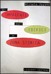 Libro impalcati degli edifici in zona sismica di Michele Pagano - ean 9788820717155 - Liguori