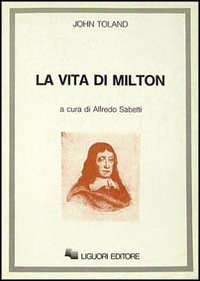 Libro vita di John Milton di John Toland - ean 9788820717445 - Liguori