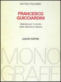 Libro Francesco Guicciardini di Matteo Palumbo - ean 9788820717674 - Liguori