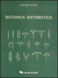 Libro Botanica sistematica di Giacomo Tripodi - ean 9788820717889 - Liguori