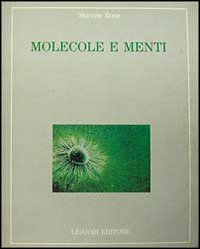 Libro Molecole e menti di Steven Rose - ean 9788820718060 - Liguori