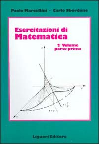 Libro Esercitazioni di matematica di Paolo Marcellini; Carlo Sbordone - ean 9788820718640 - Liguori