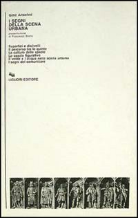 Libro segni della scena urbana. La città e la memoria di Gino Anselmi - ean 9788820718817 - Liguori