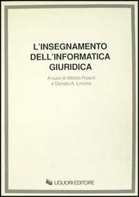 Libro insegnamento dell'informatica giuridica di  - ean 9788820719166 - Liguori