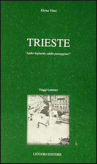 Libro Trieste. Addio bigliardo