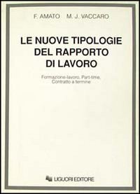 Libro nuove tipologie del rapporto di lavoro. Formazione-lavoro