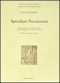 Libro Speculum peccatorum. Frammenti di storia nello specchio delle immagini tra Cinque e Seicento di Genoveffa Palumbo - ean 9788820720292 - Liguori